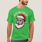 Ik doe het voor de ho's (2) t-shirt (Voorkant)