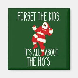 Ik doe het voor de Ho's die de Kinder zwarte kerst Magneet