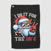 Ik doe het voor de Ho's Funny Christmas Kerstman Golfhanddoek (Voorkant)
