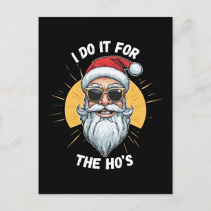 Ik doe het voor de Ho's Funny Christmas santa Briefkaart