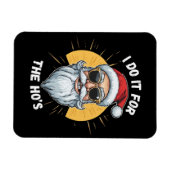 Ik doe het voor de Ho's Funny Christmas santa Magneet (Horizontaal)