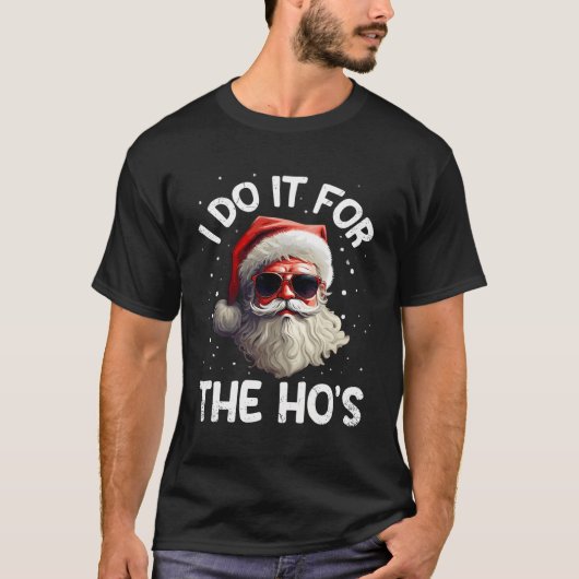 Ik doe het voor de Ho's - Funny Christmas T-shirt  (Voorkant)