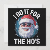 Ik doe het voor de Ho's Funny Ongepaste Kerst Feestdagenkaart (Voorkant)