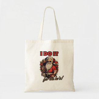 Ik doe het voor de ho's! Grappige kerst humor, San Tote Bag