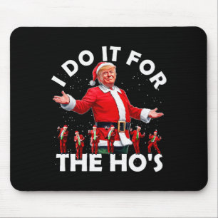 Ik Doe Het Voor De Hos Grappige Kerstman Trump Dan Muismat