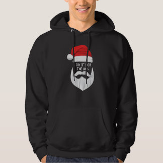 IK DOE HET VOOR DE HO'S - Kerstwinter Gezegde Hoodie