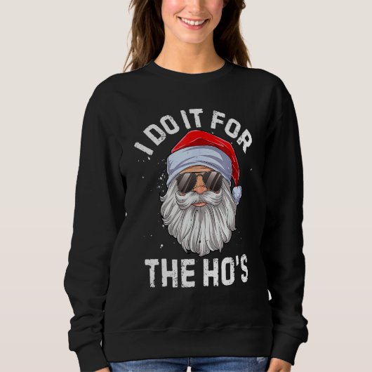 Ik doe het voor de Ho's Ongeschikte Kerstmannen Trui (Voorkant)
