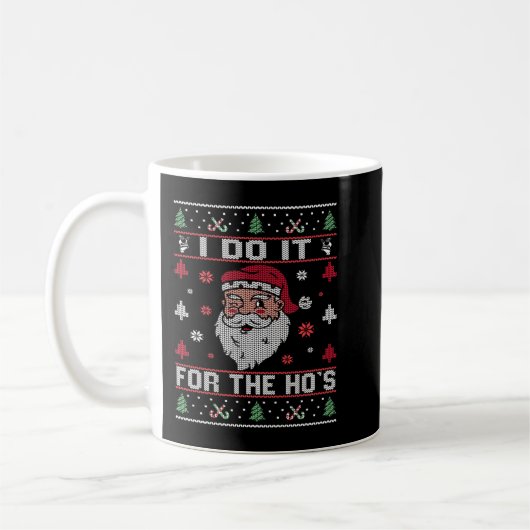 Ik doe het voor de Ho's, Rude offensieve Kerstmis  Koffiemok (Links)