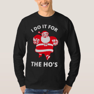 Ik doe het voor de Hos T-shirt