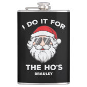 Ik doe het voor de kerstkerstkerstman van de Ho. Heupfles (Voorkant)