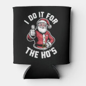Ik doe het voor de kerstman Grappige kerst Blikjeskoeler (Voorkant)