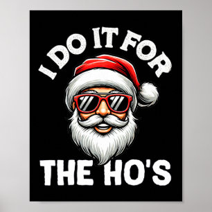 Ik doe het voor de kerstman. Grappige kerstman voo Poster
