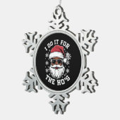 Ik doe het voor de kerstman in Afrika Tin Sneeuwvlok Ornament (Rechts)