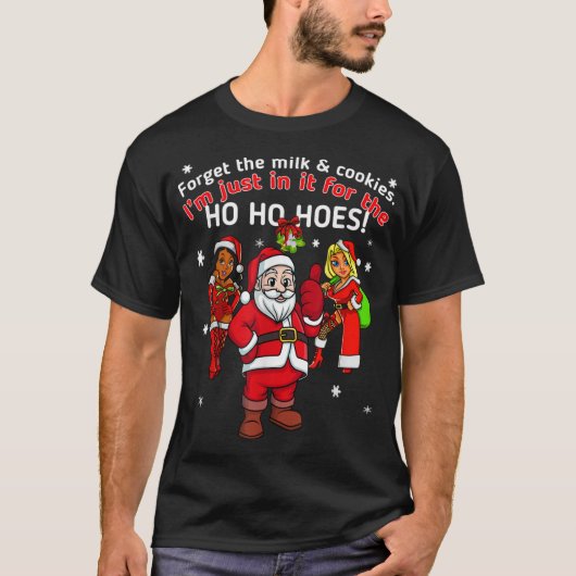Ik doe het voor de kerstman van de Ho... ongeschik T-shirt (Voorkant)