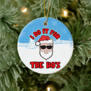IK DOE HET VOOR DE MEIDEN Santa Screwball Graphics Keramisch Ornament