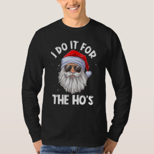 Ik doe het voor de ongeschikte kerstMannen van de T-shirt
