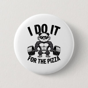 Ik Doe Het Voor De Pizza Barbell Bodybuilders Body Ronde Button 5,7 Cm