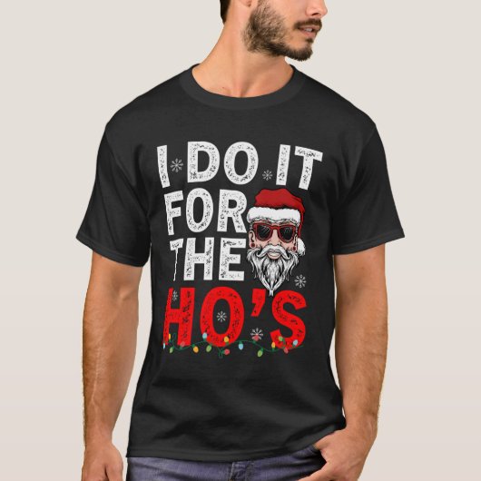 Ik doe het voor de Sinterklaas Funny Chirstmas 2 T-shirt (Voorkant)