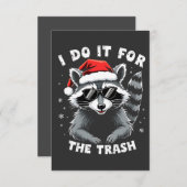 Ik doe het voor de Trash Funny Christmas Raccoon Bedankkaart (Voorkant / Achterkant)