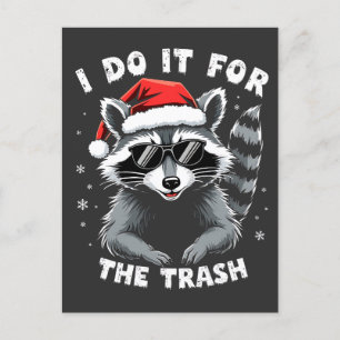 Ik doe het voor de Trash Funny Christmas Raccoon Briefkaart