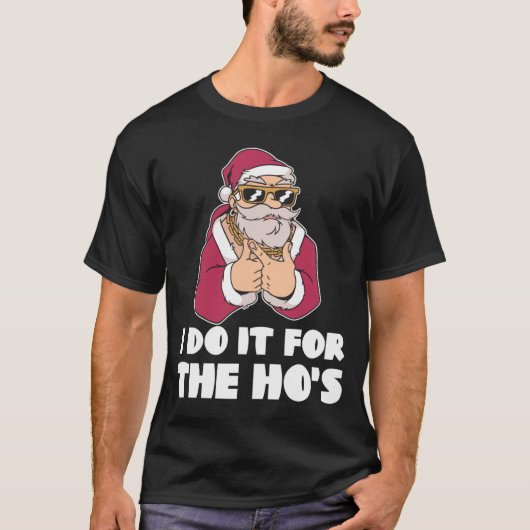 Ik doe het voor het Gezegde van de kerstkerstkerst T-shirt (Voorkant)