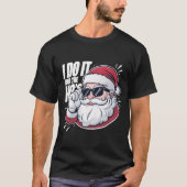Ik doe het voor het grappige kerstfeest.. t-shirt (Voorkant)