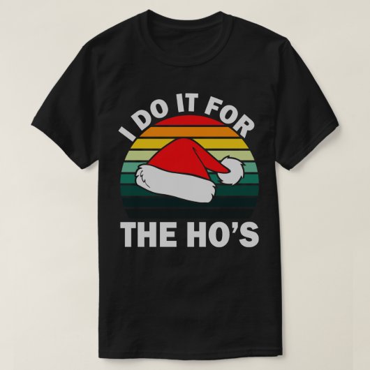Ik doe het voor het kerstcadeau van Hos Retro T-shirt (Design voorkant)