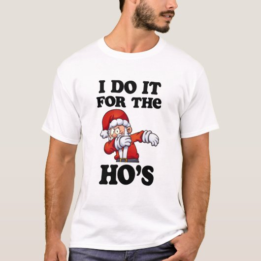 Ik doe het voor het shirt Santa Dabbing Xmas t-shi (Voorkant)