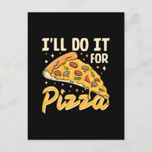 Ik doe het voor pizza briefkaart