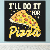 Ik doe het voor pizza canvas afdruk (Insitu (Houten vloer))