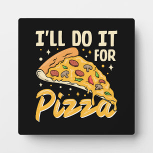 Ik doe het voor pizza fotoplaat