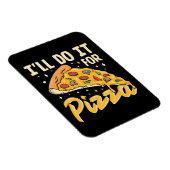 Ik doe het voor pizza magneet (Rechterzijde)