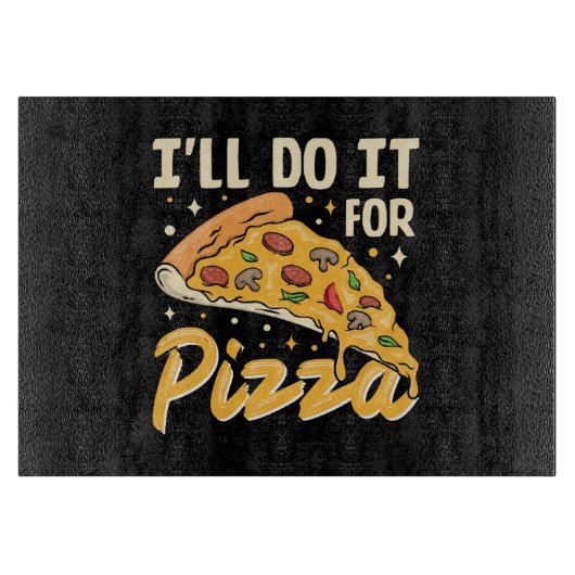 Ik doe het voor pizza snijplank (Voorkant)