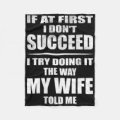 Ik doe het zoals mijn vrouw me vertelde, grappige  fleece deken (Voorkant)