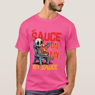Ik doe hete saus op mijn hete saus! Verzorging van T-shirt
