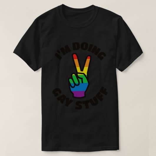 Ik doe homoseksuele dingen t-shirt (Design voorkant)