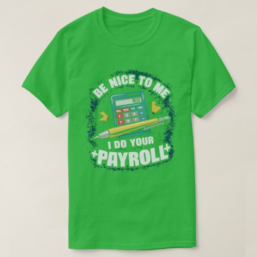 Ik doe je loonlijst T-shirt (Design voorkant)