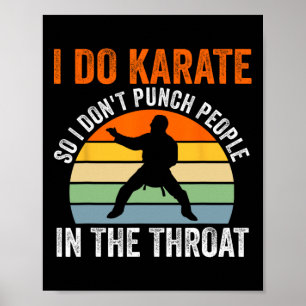 Ik doe karate zodat ik geen mensen sla Vechtkunst Poster