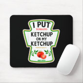 Ik Doe Ketchup Op Mijn Ketchup 2025 Kostuum Moster Muismat (Met muis)