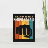 Ik doe liever Kenpo Karate Funny American Kee Kaart (Voorkant)