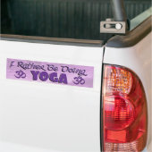 Ik doe liever Yoga-Bumpersticker Bumpersticker (Op Truck)