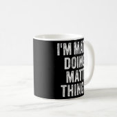 IK DOE MATT MATT DINGEN grappig Vaderdag pap Koffiemok (Voorkant rechts)