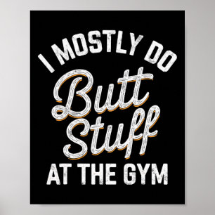 Ik doe meestal kont dingen op de sportschool gewic poster
