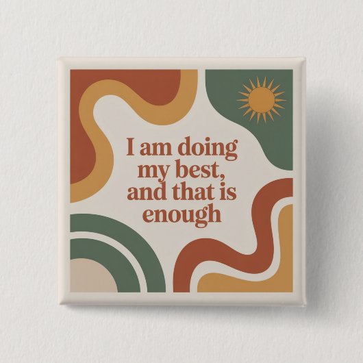 Ik Doe Mijn Best, En Dat Is Voldoende Vierkante Button 5,1 Cm (Voorkant)