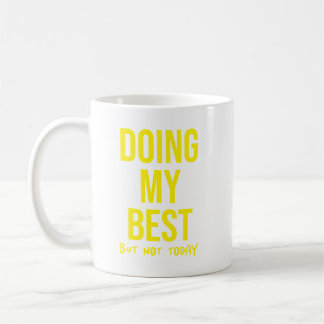Ik doe mijn best, maar... Grappige Lazy Day-colleg Koffiemok