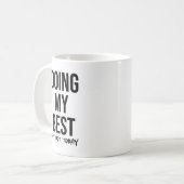 Ik doe mijn best, maar... Grappige Lazy Day-colleg Koffiemok (Voorkant links)