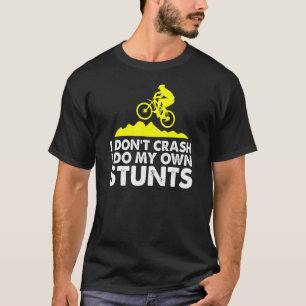Ik doe mijn eigen stuntcyclus MTB fietsen T-shirt