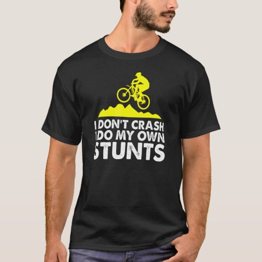 Ik doe mijn eigen stuntcyclus MTB fietsen T-shirt (Voorkant)