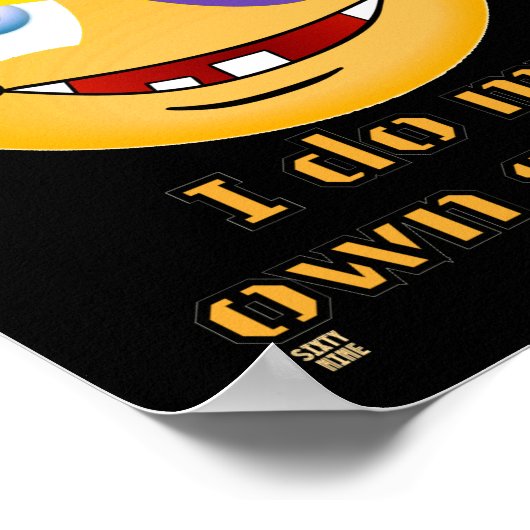 "IK DOE MIJN EIGEN STUNTEN" grappig Poster (Hoek)