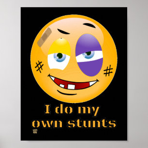 "IK DOE MIJN EIGEN STUNTEN" grappig Poster